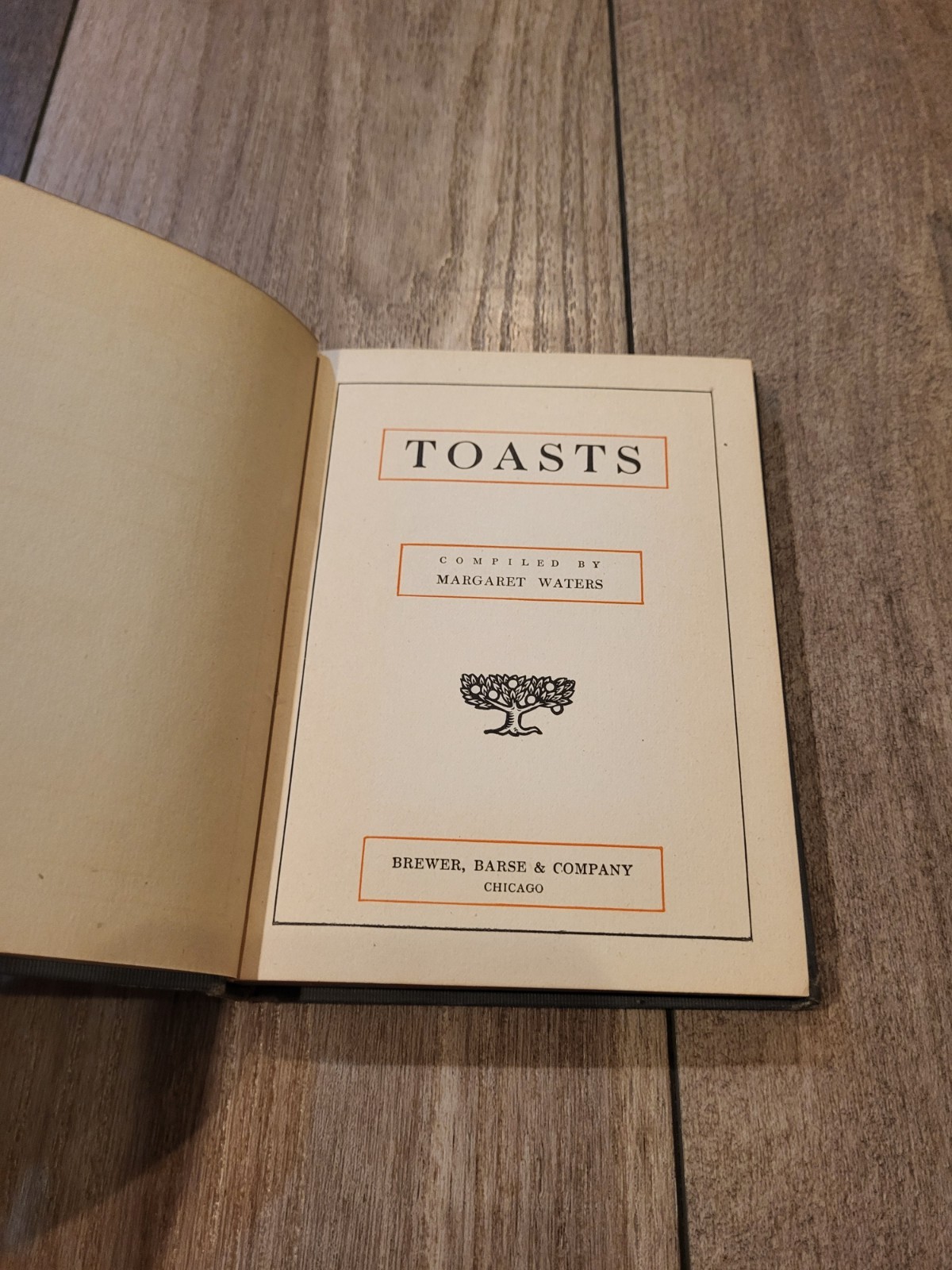 TOASTS Compiled by Margaret Waters 1909 Brewer, Barse And Co Chicago Hardcover