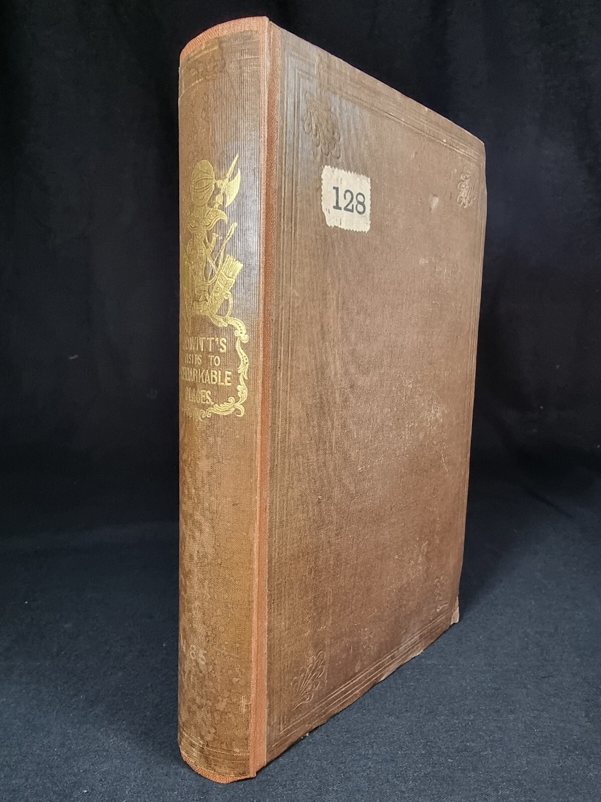 1840 Visits to Remarkable Places; Old Halls, Battle Fields ILLUSTRATED Howitt