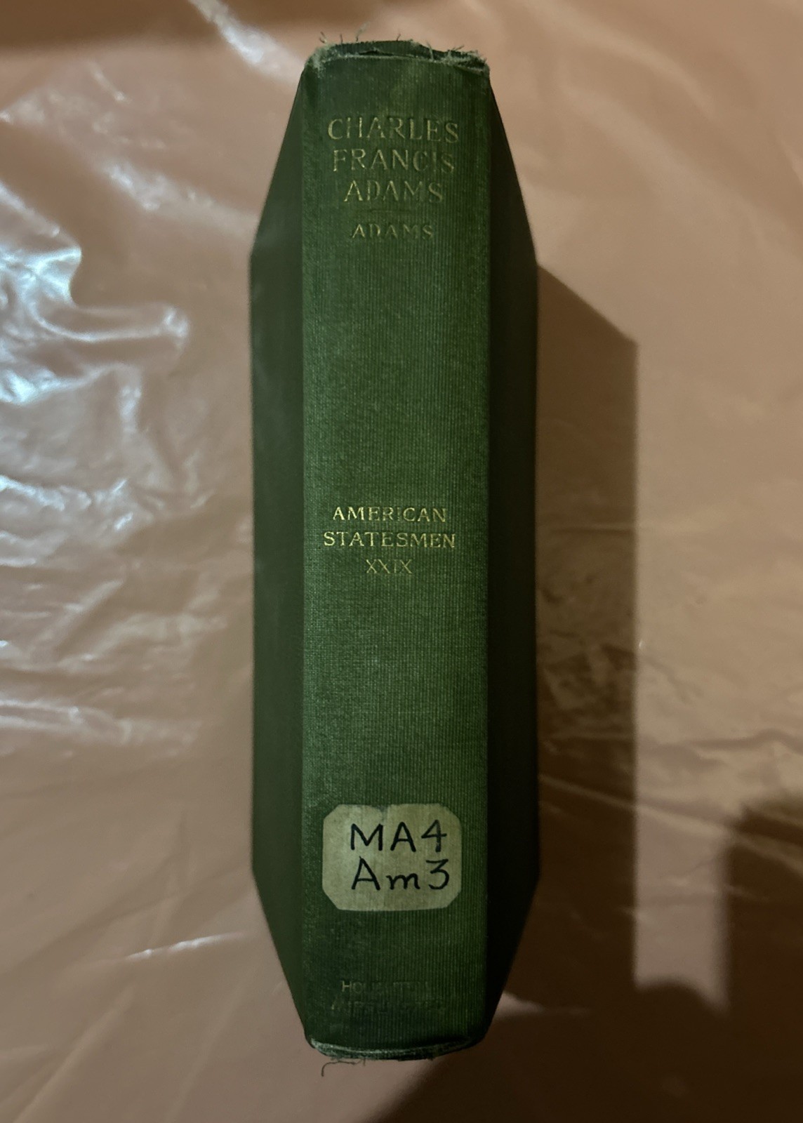 American Statesmen Charles Francis Adams by Charles Adams 1900