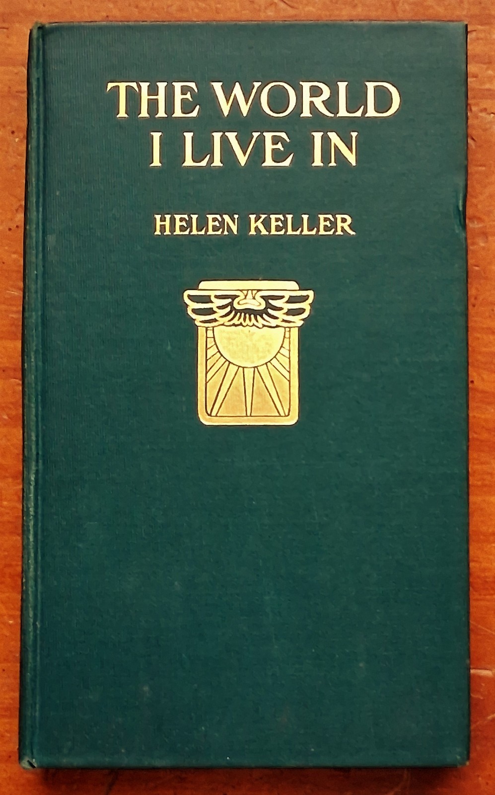 THE WORLD I LIVE IN by Helen Keller 1908 Century Co. Hardcover 1st Edition