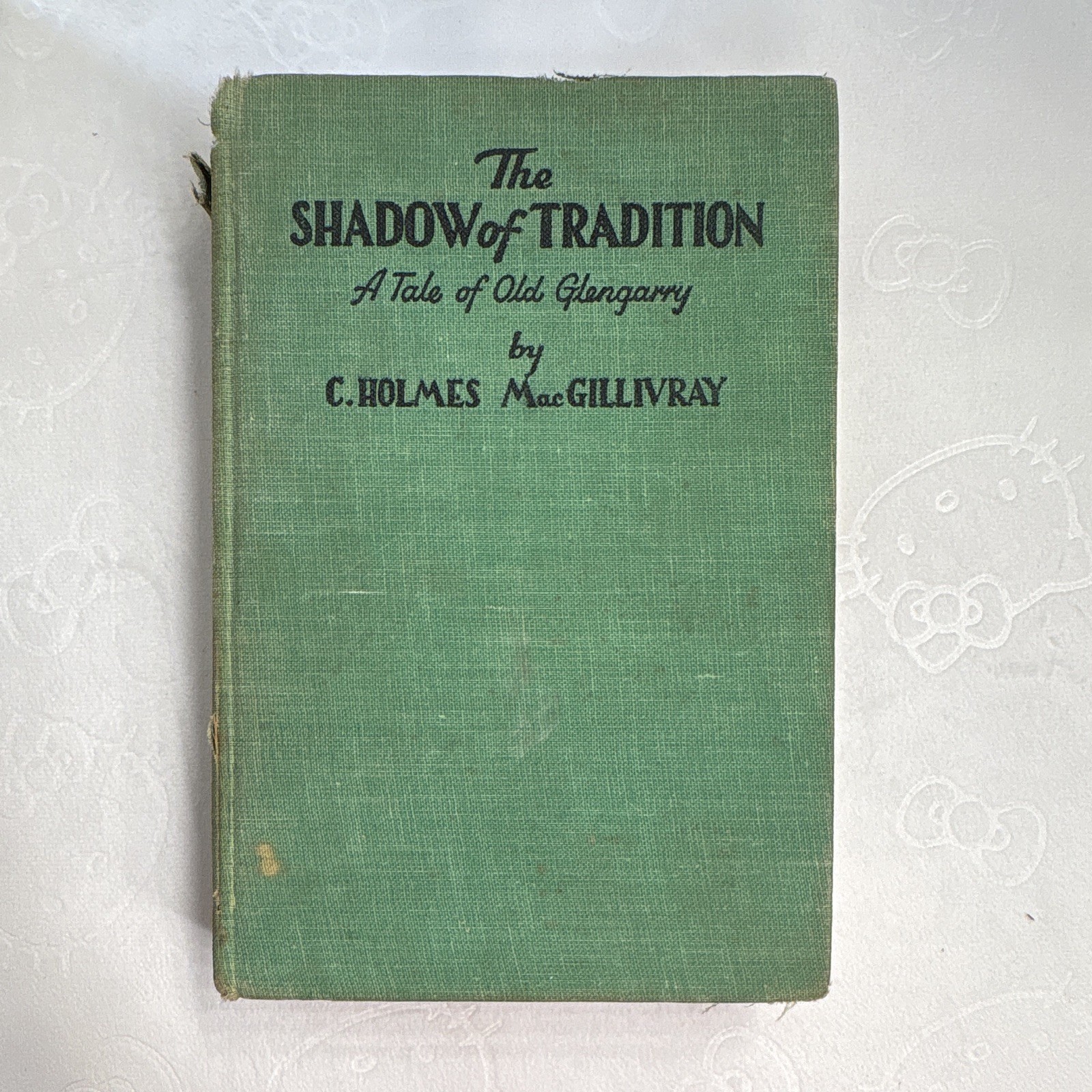C. Holmes MacGillivray The Shadow of Tradition HC Illustrated McClelland Toronto