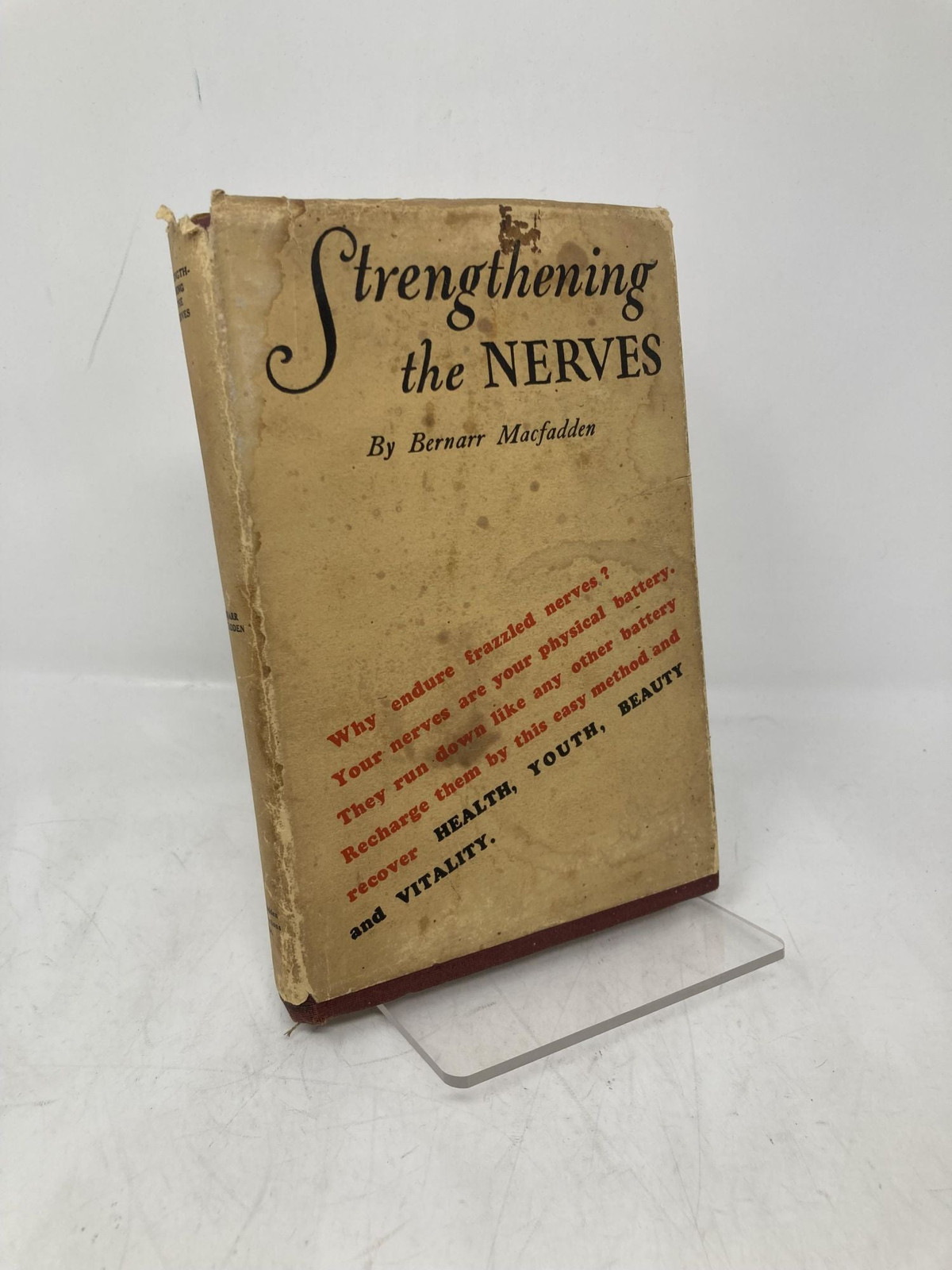 Strengthening the Nerves by Bernarr Macfadden First 1st Edition VG HC 1925
