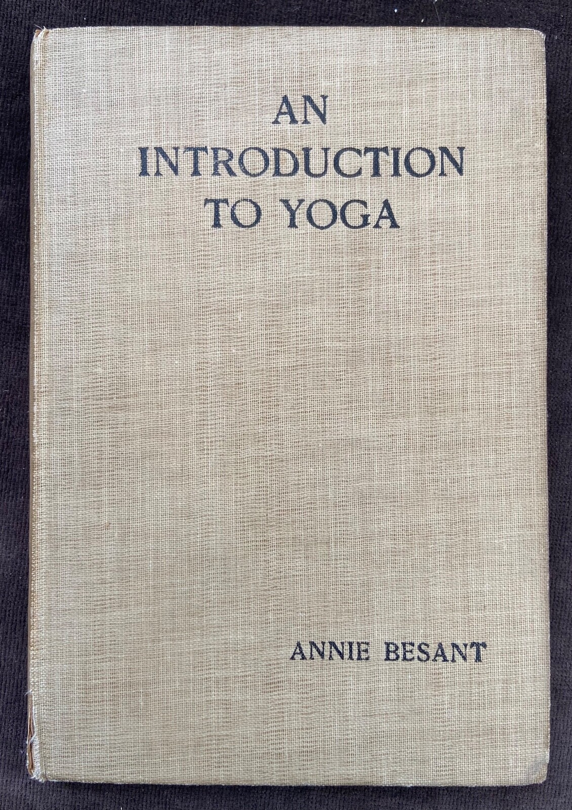 An Introduction To Yoga 1908 By Annie Besant