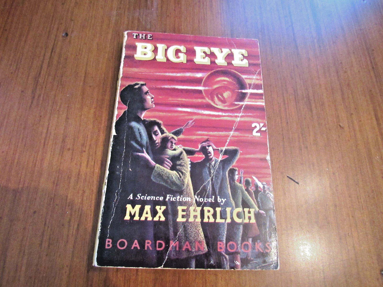 THE BIG EYE BY MAX EHRICH 1954 BOARDMAN BKS UK PULP ERA SCIENCE FICTION PB