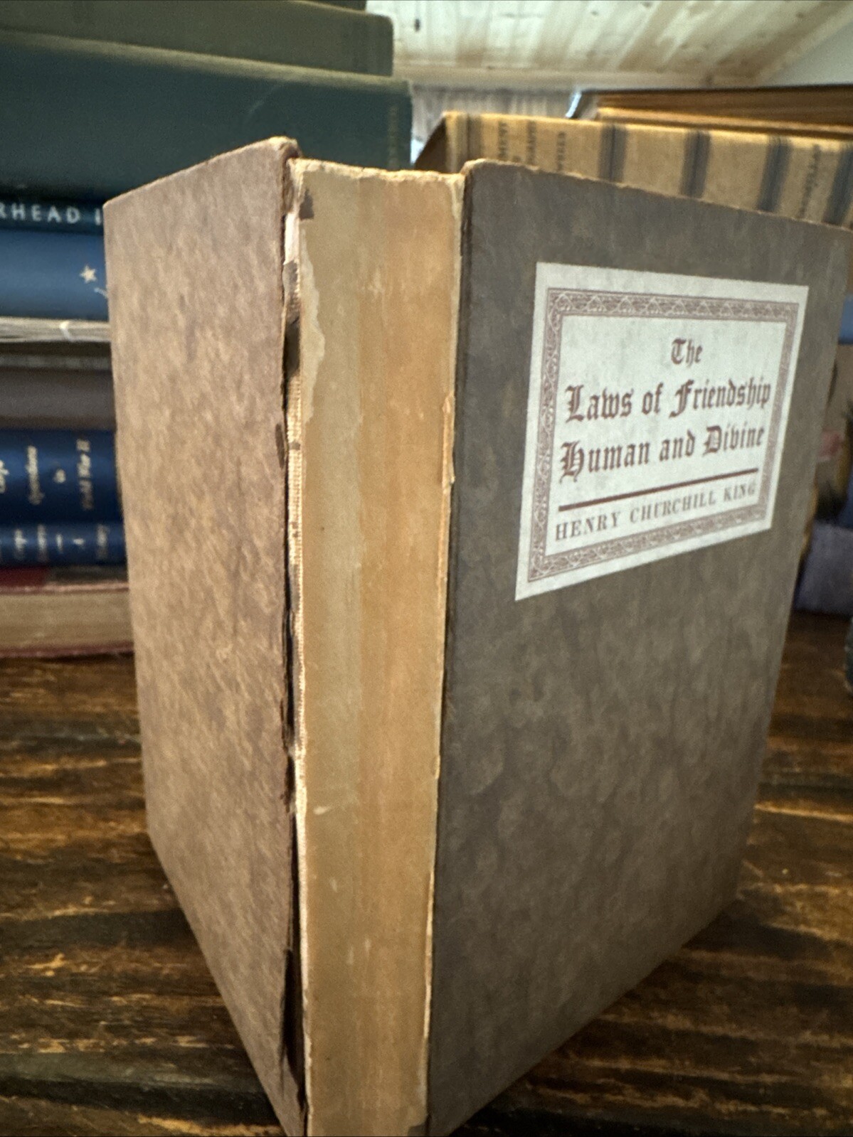 Antique 1911 The Laws Of Friendship Human And Devine By Henry Churchill King