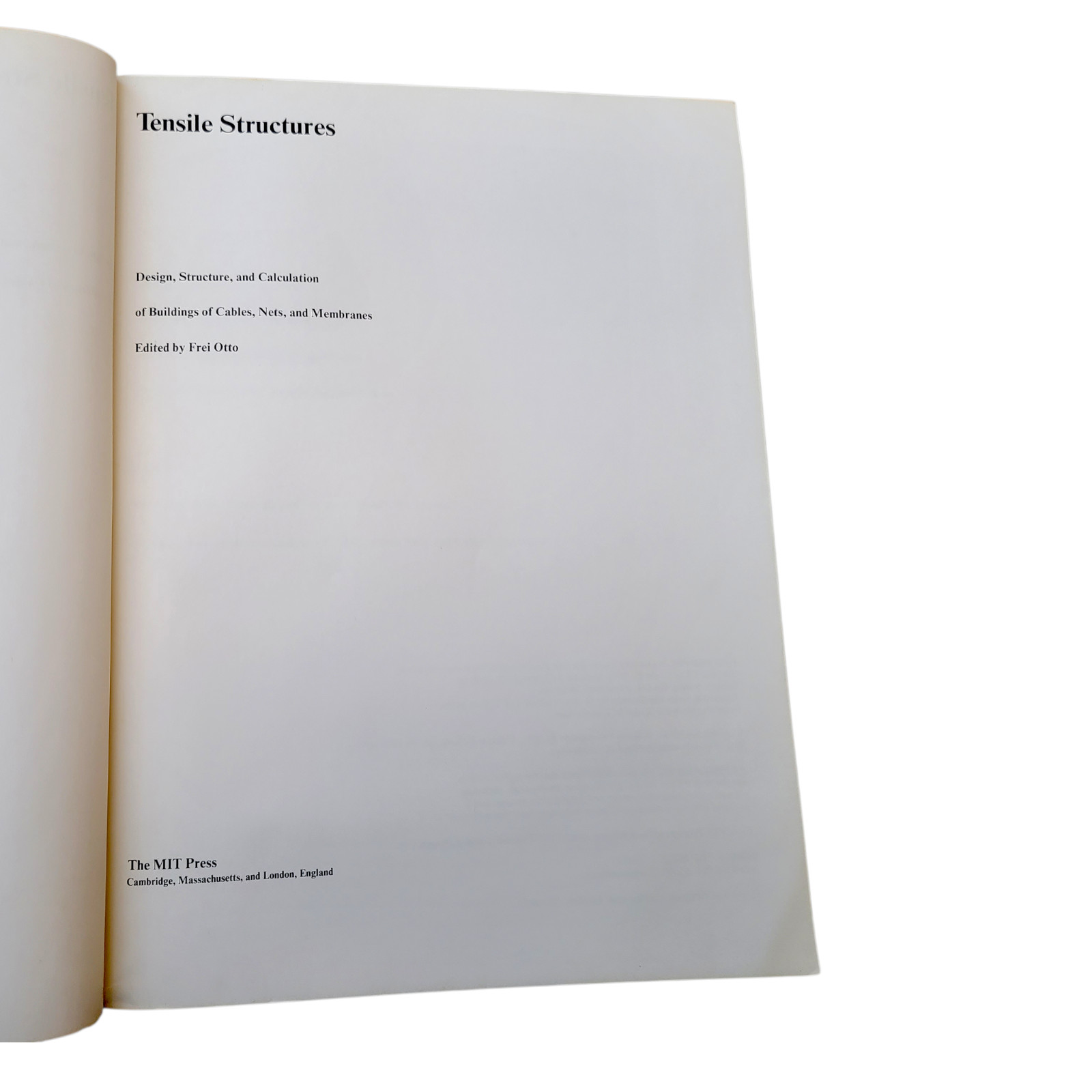 TENSILE STRUCTURES Frei Otto MIT Press 1973 Softcover !st Ed Architecture