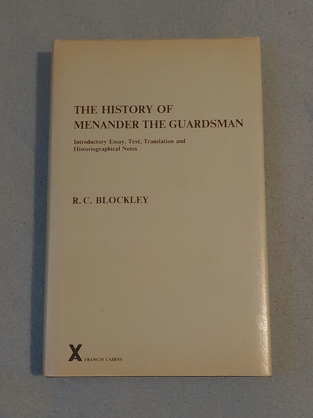 RARE The History Of Meander The Guardsman R C Blockley 1st Ed HB 1985 Text Trans