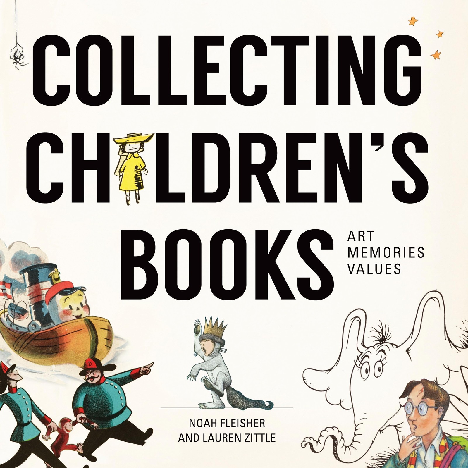 Collecting Children’s Books: Art, Memories, Values, Fleisher, Noah,Zittle, Laure