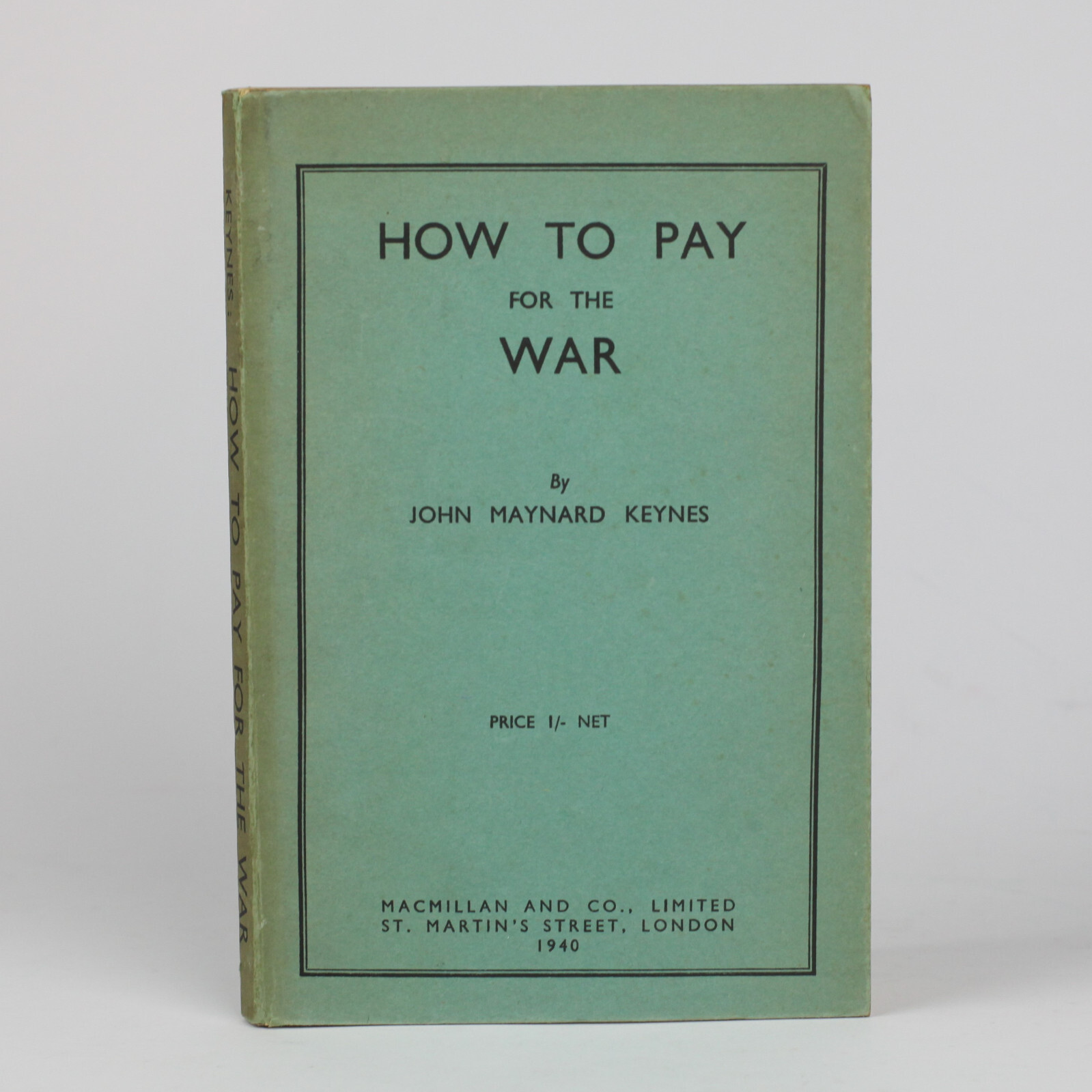 John Maynard Keynes How To Pay For The War First Edition 1940 Macmillan