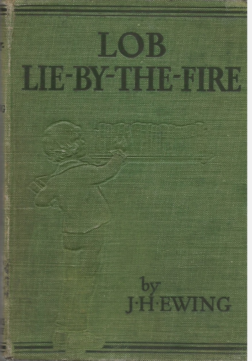 LOB LIE- BY -THE -FIRE by Juliana Horatia Ewing 1927 G BELL – SONS HC RARE