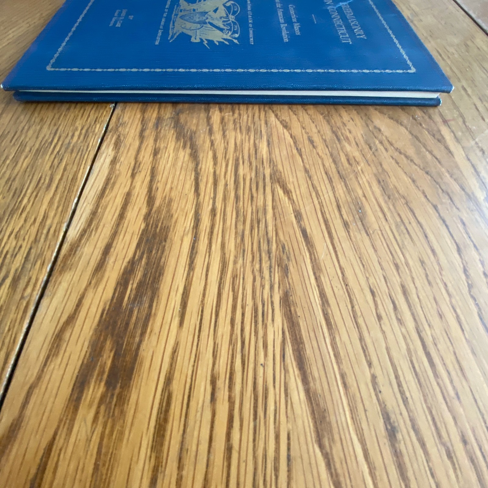 Freemasonry In Connecticut: Masons In The American Revolution James R Case HC
