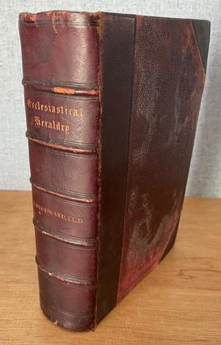 A TREATISE OF ECCLESIASTICAL HERALDRY by John Woodward 1894 Stone Color Plates