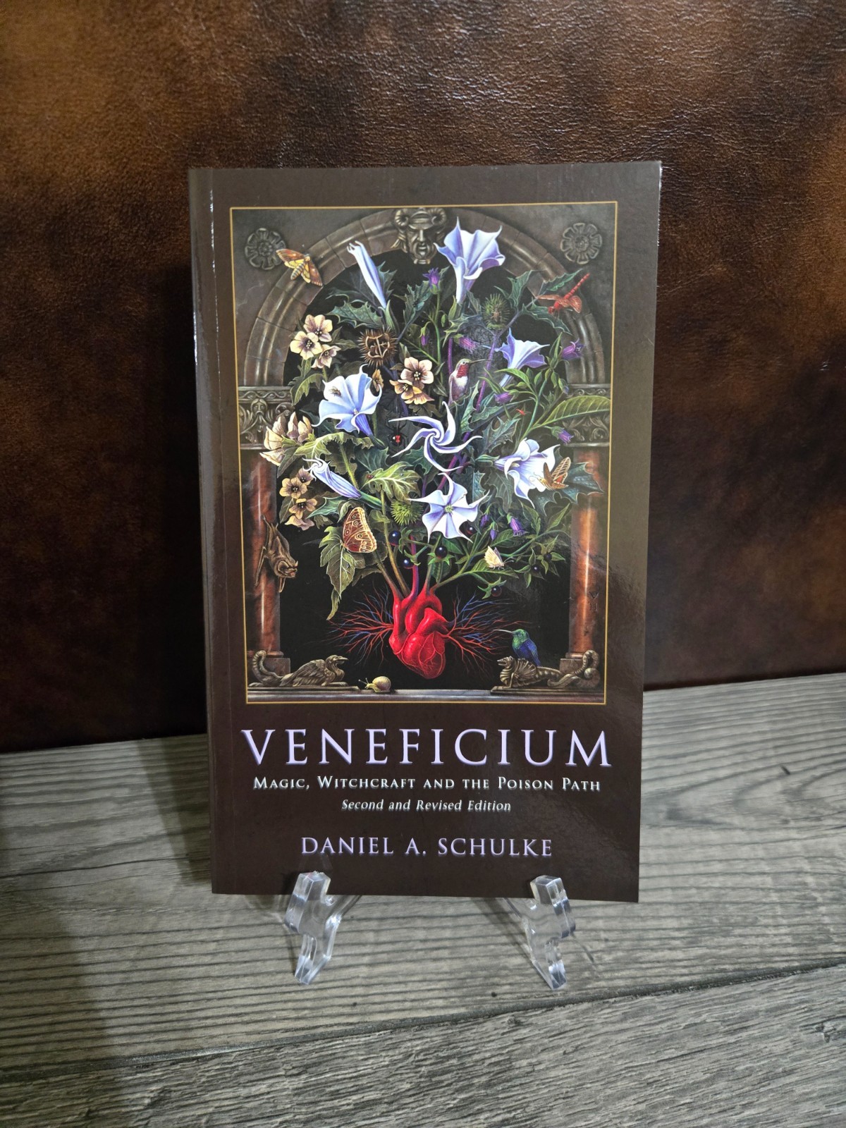 Veneficium Magic Witchcraft and the Poison Path Daniel Schulke Revised 2nd Ed
