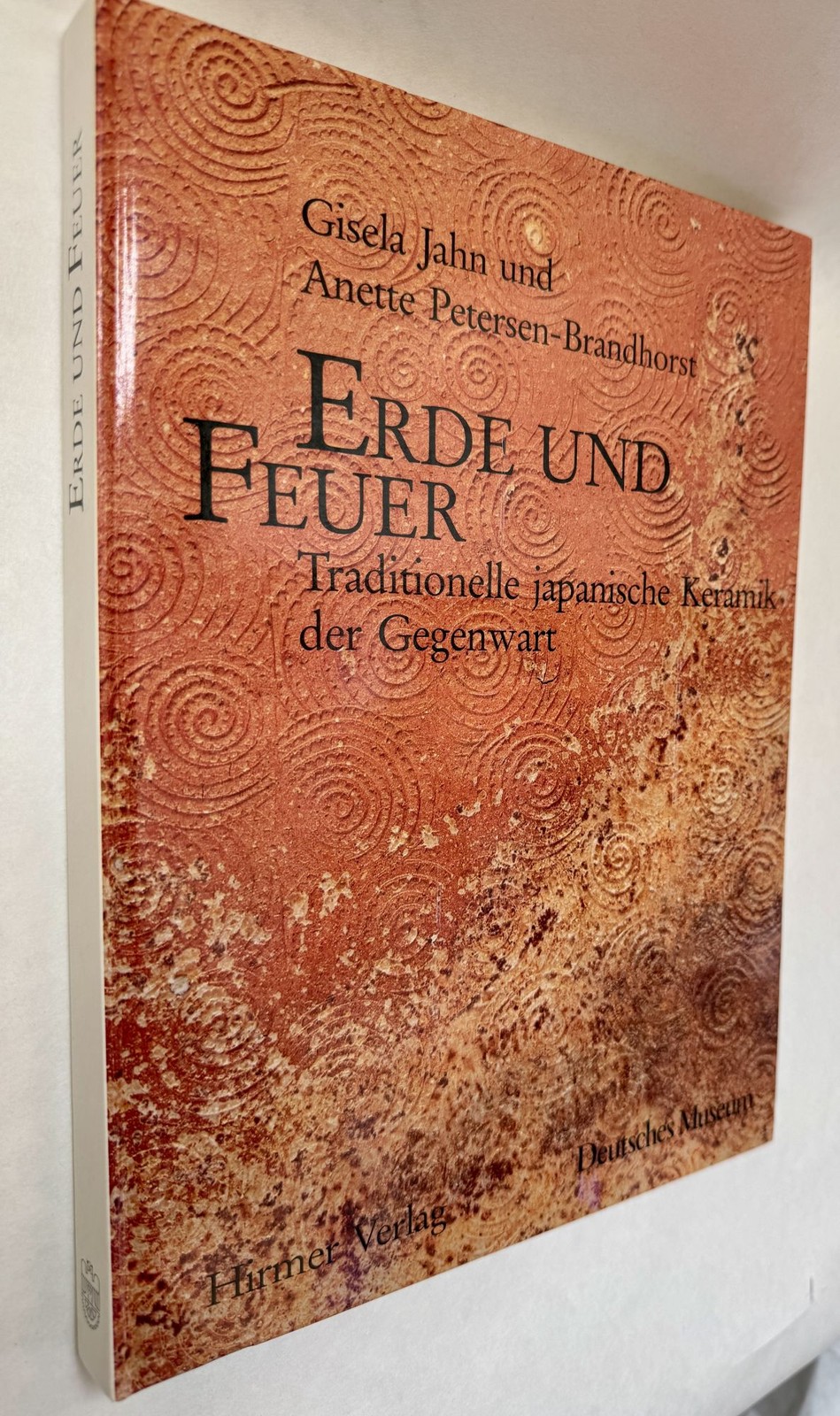 Gisela Jahn / Erde Und Feuer Traditionelle Japanische Keramik Der Gegenwart