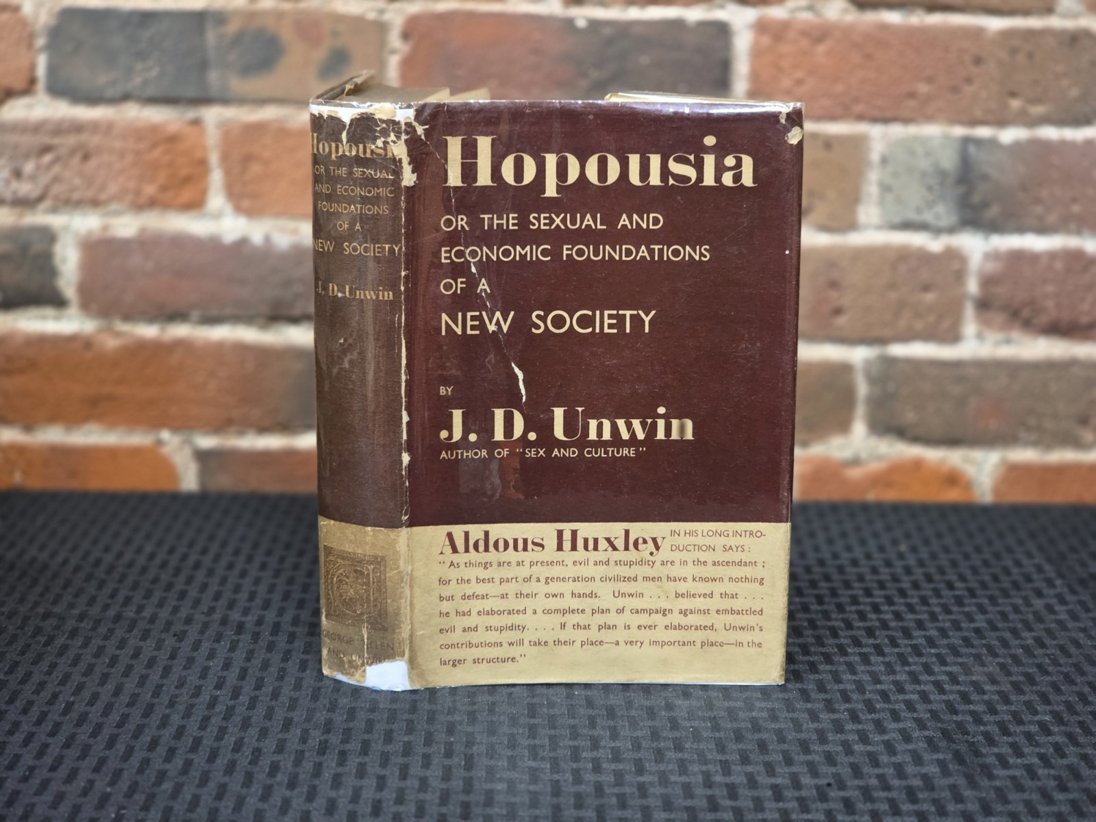 J.D UNWIN Hopousia 1940 1st w/ Jacket ALDOUS HUXLEY Sexual Foundations Sociology