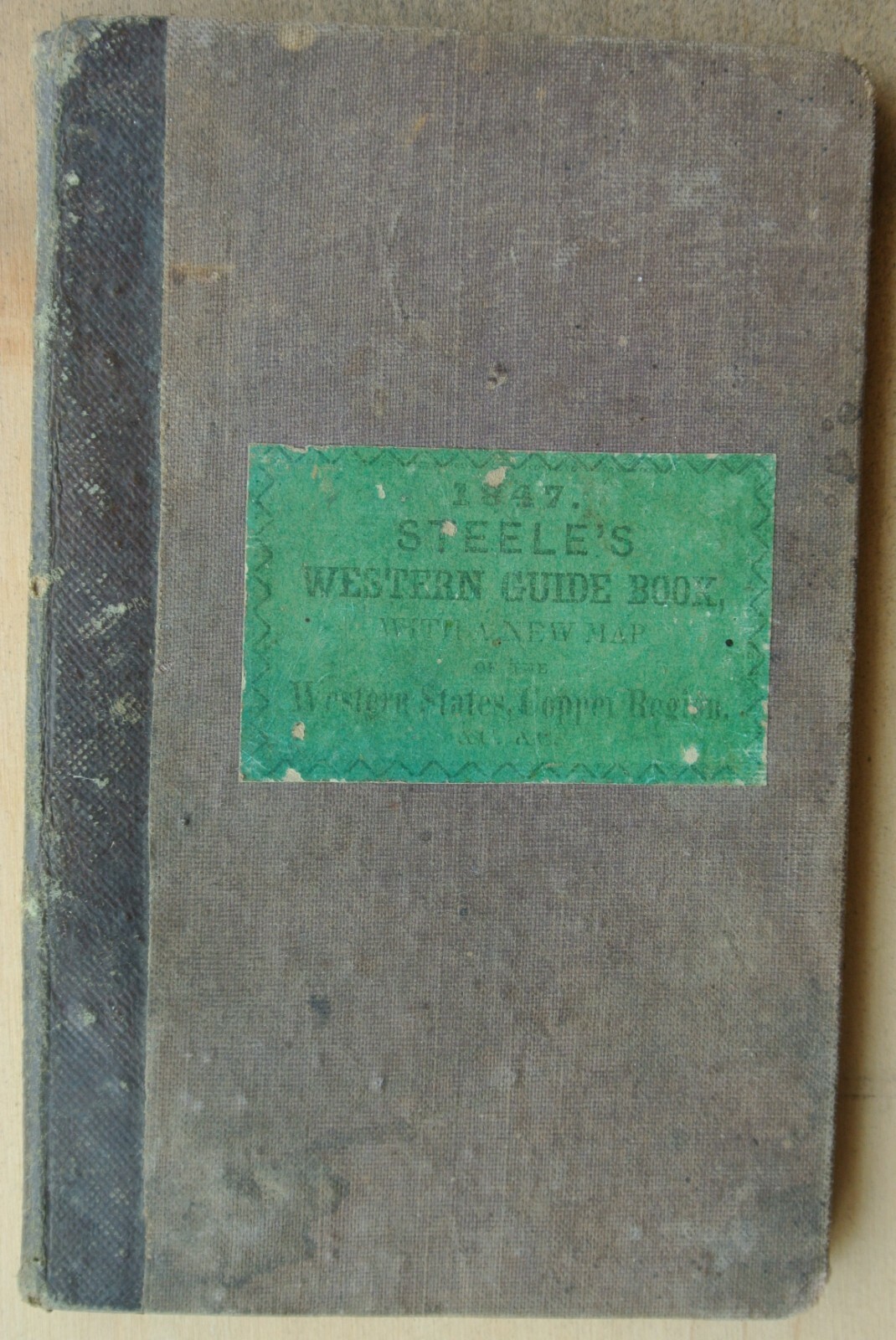 Steele’s Western Guide Book, and Emigrant’s Directory 1846