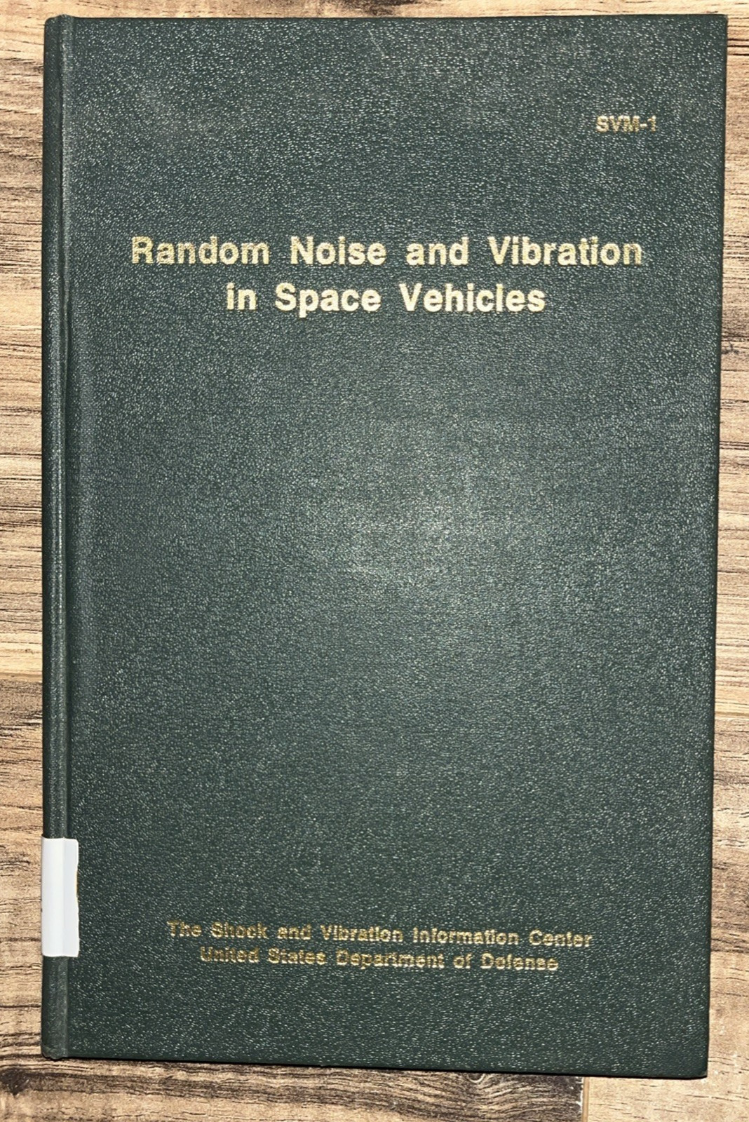 Department Of Defense 1967 Random Noise and Vibration in Space Vehicles Book