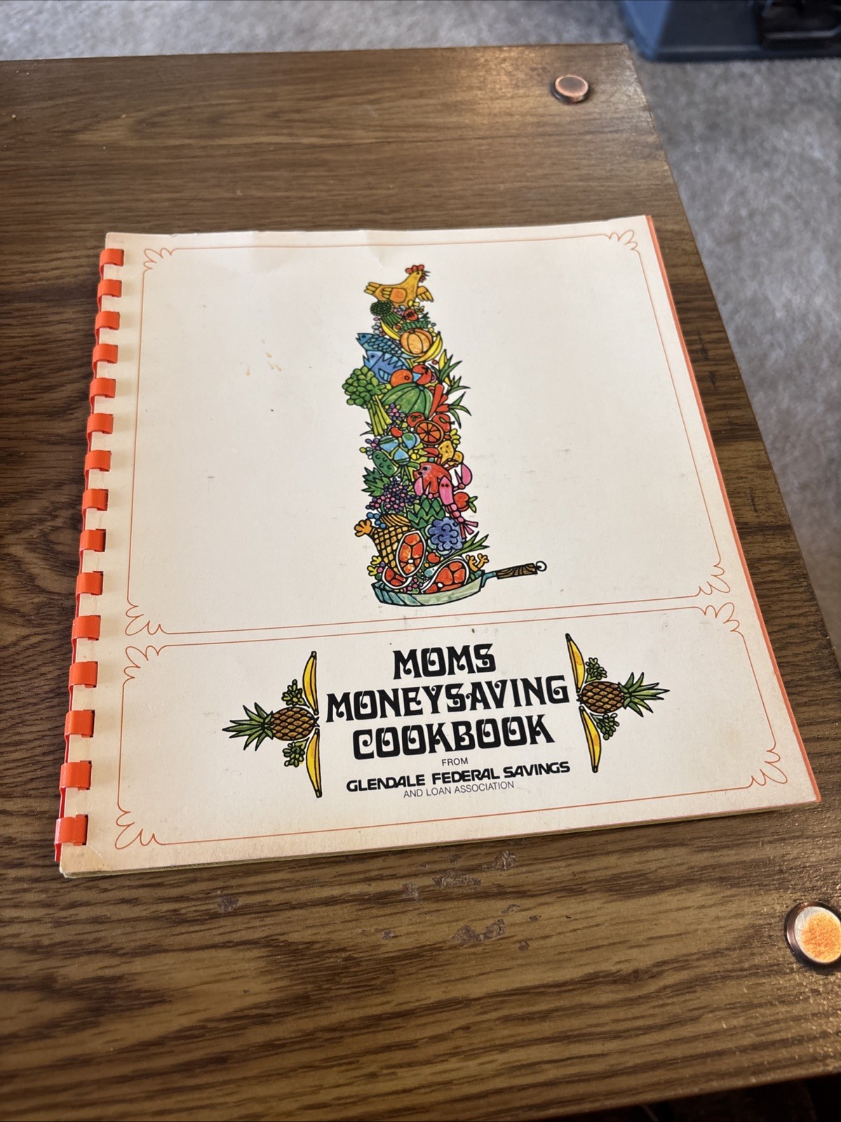 Mom’s Moneysaving Cookbook, Glendale Federal Savings 1972 Comb Binding