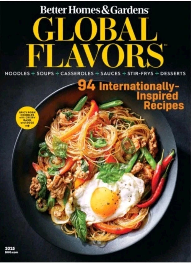 BETTER HOMES AND GARDENS MAGAZINE 2025 | GLOBAL FLAVORS | 94 INTERNATIONALLY REC