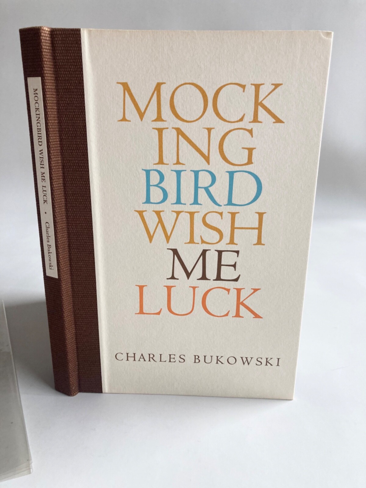 Bukowski, Charles. Mockingbird Wish Me Luck (1972) First Edition, Signed