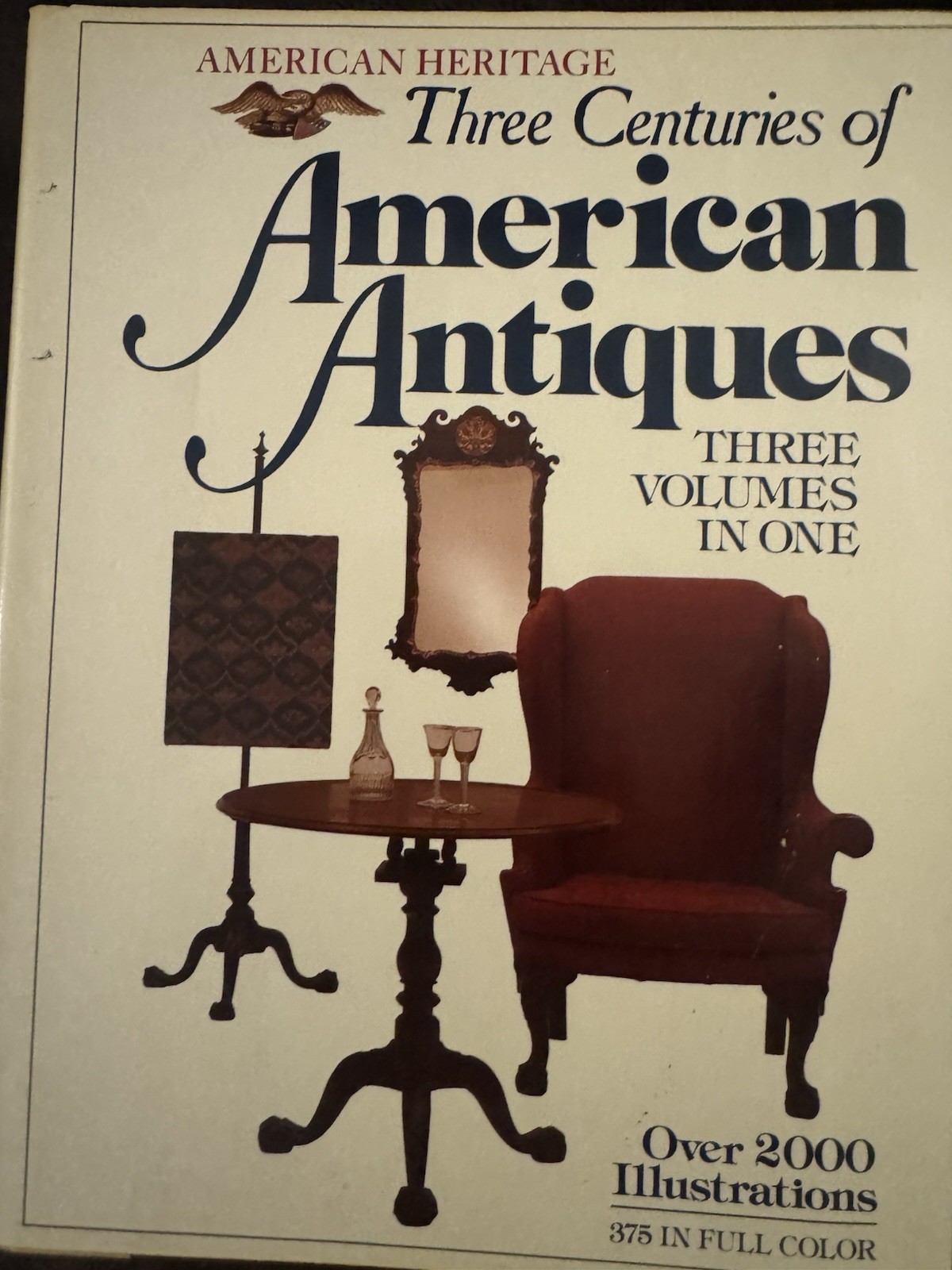 AMERICAN HERITAGE – THREE CENTURIES OF AMERICAN ANTIQUES 1979