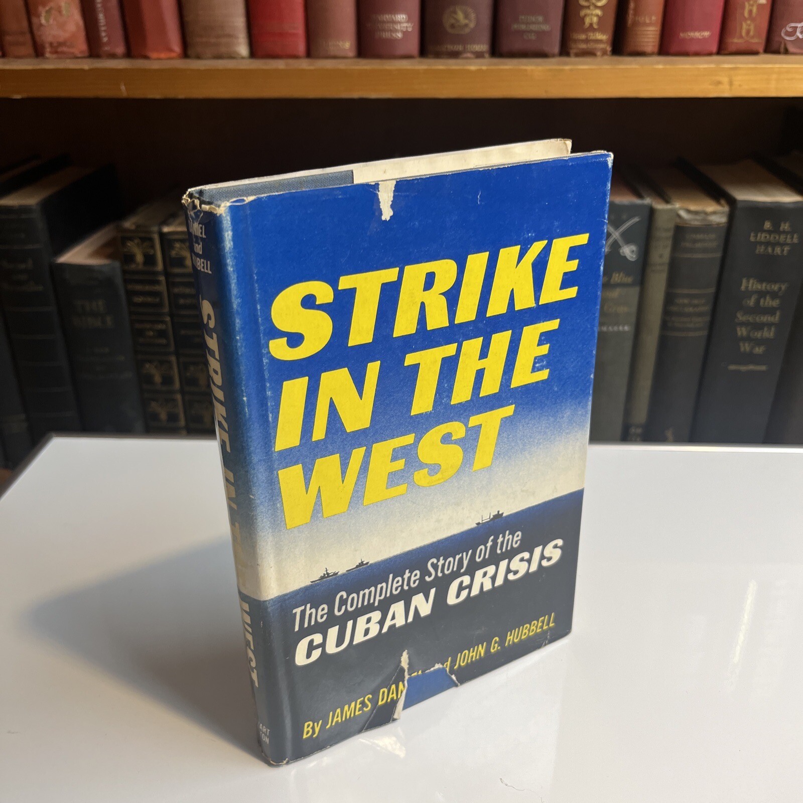Strike in the West: Cuban Missile Crisis First Edition 1963 Daniel & Hubbell DJ
