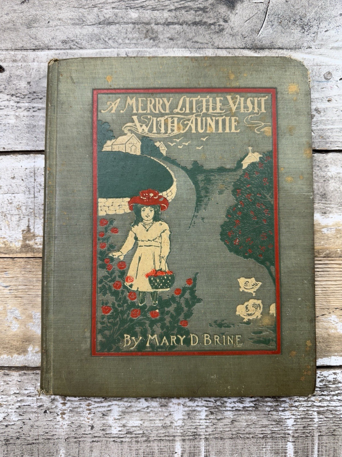 1900 Antique Juvenile Fiction Book “A Merry Little Visit With Auntie” Illustra.