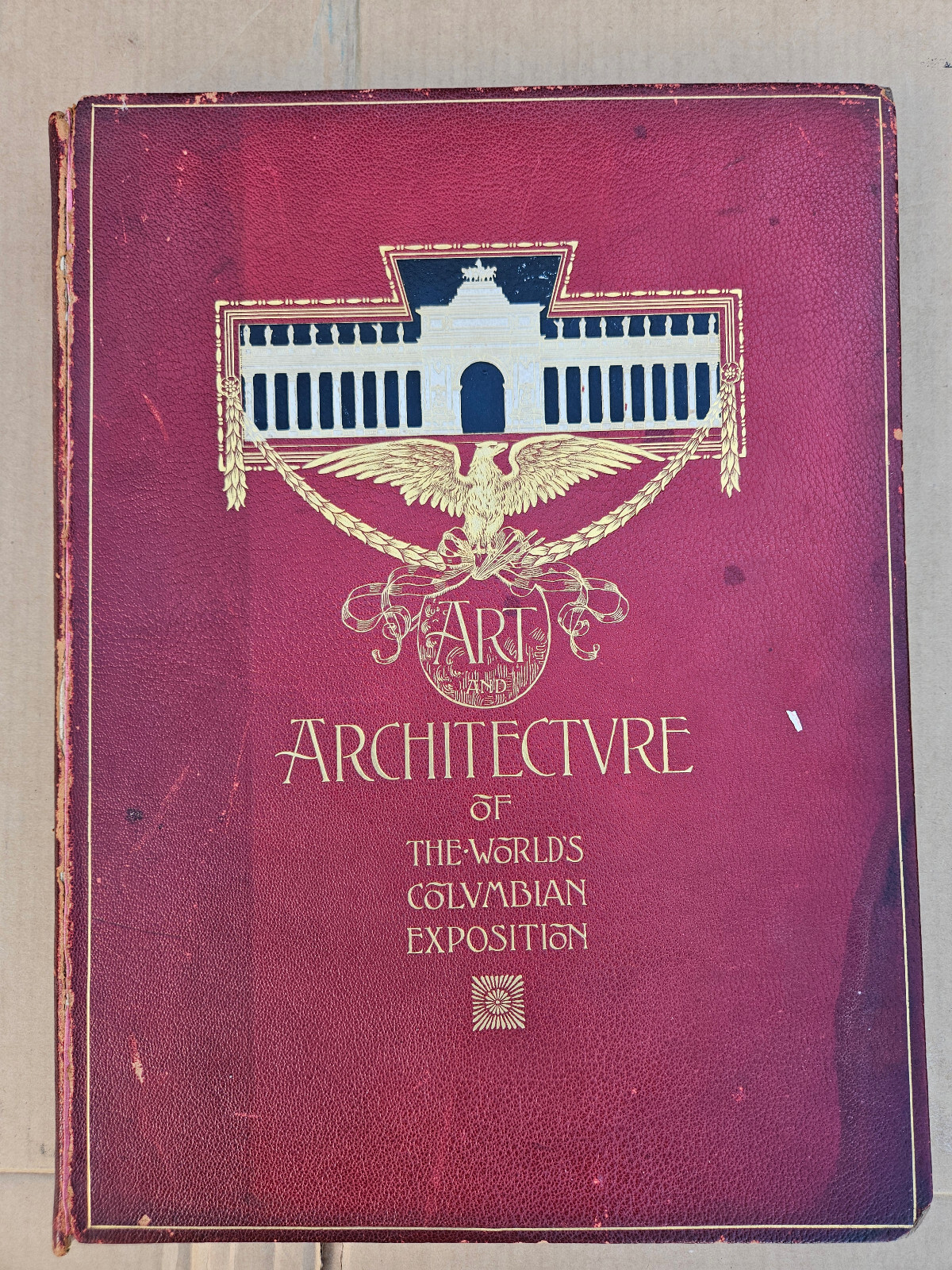 Art and Architecture of the World’s Columbian Exposition George Barrie 1893
