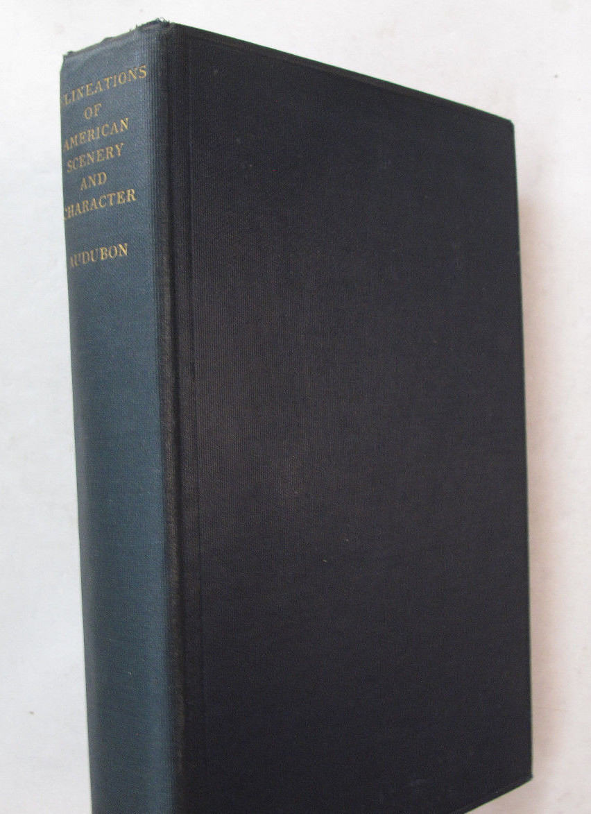 Frontier Pioneer Life Travel Delineations American Scenery John Audubon 1st 1926