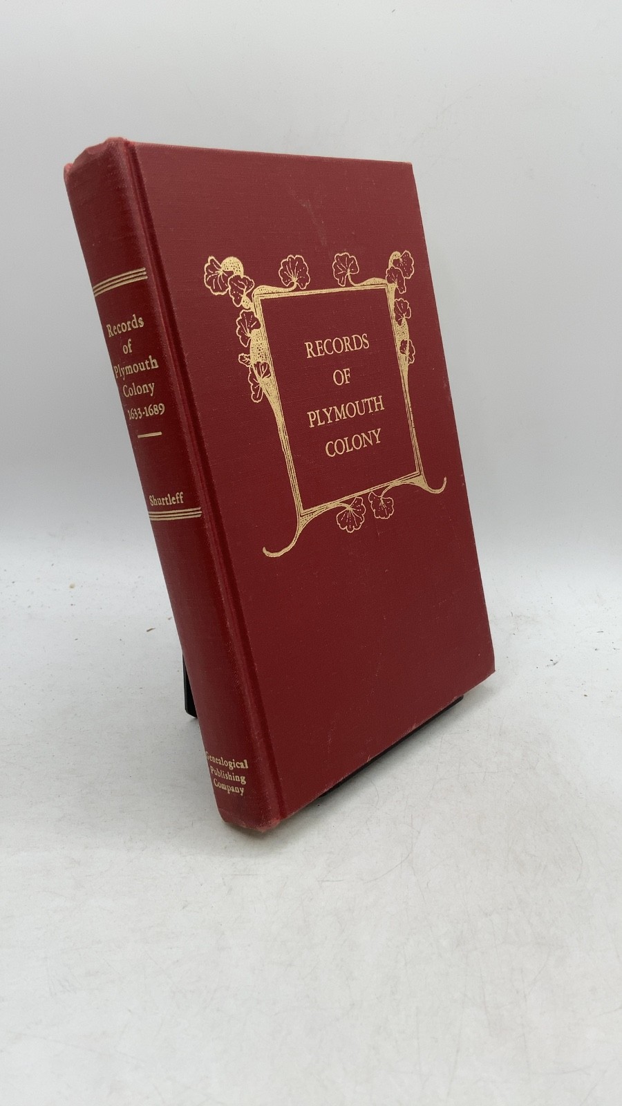 Records of the Colony of New Plymouth in New England Nathaniel B. Shurtleff, …