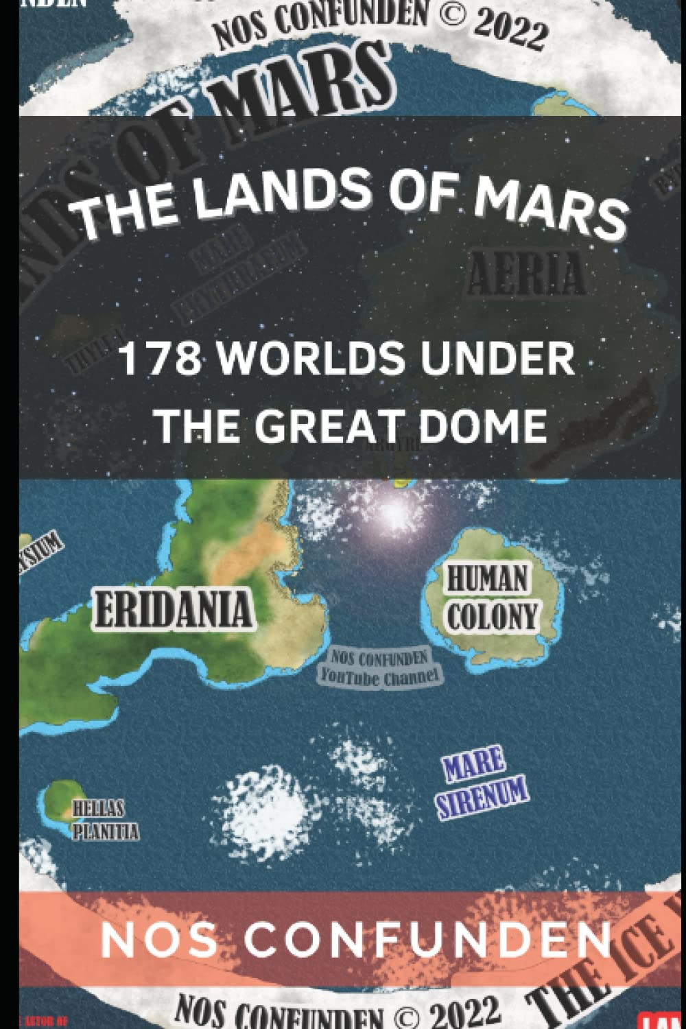 The Lands of Mars: 178 Worlds under the Great Dome (TERRA-INFINITA)