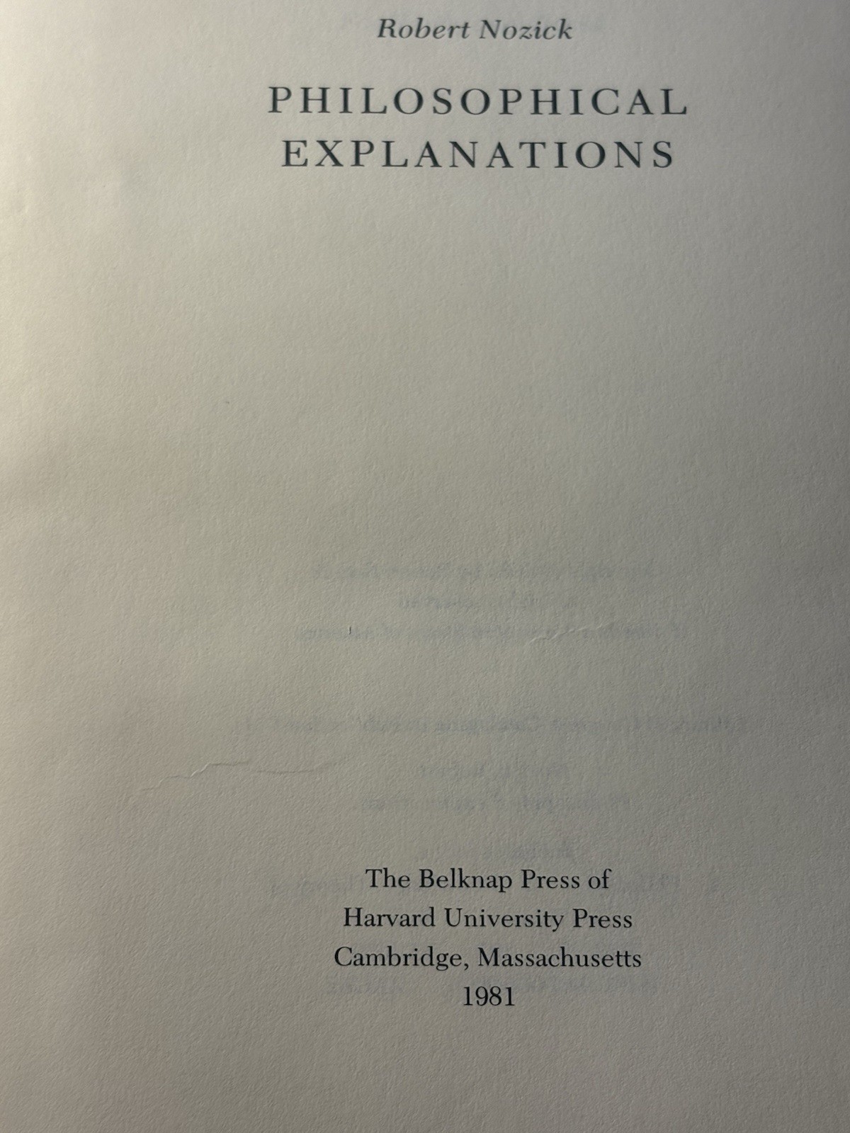 Robert Nozick Philosophical Explanations 1981 1st HC DJ Harvard Belknap Press