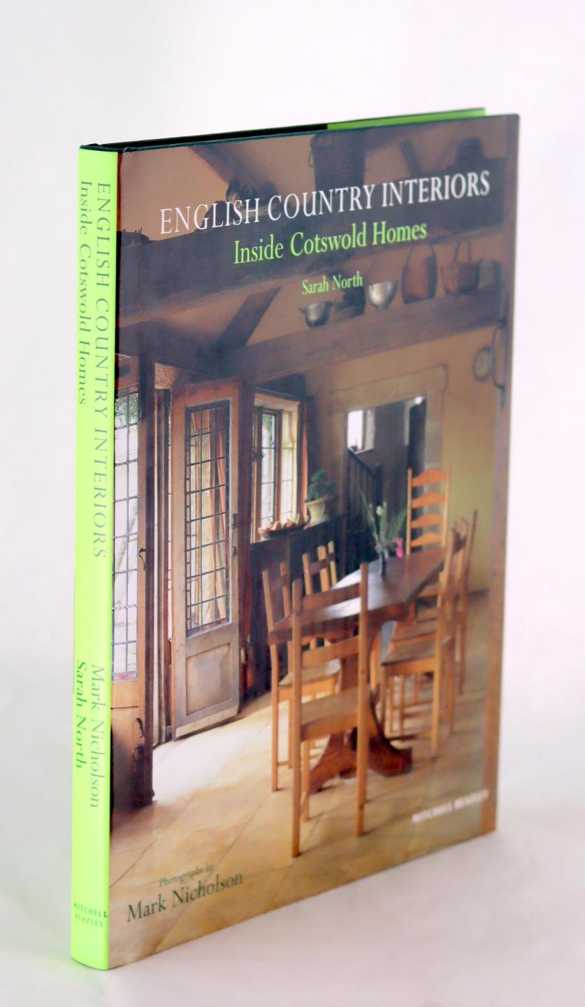 Sarah North 1st Ed 2004 English Country Interiors Inside Cotswold Homes HC w/DJ