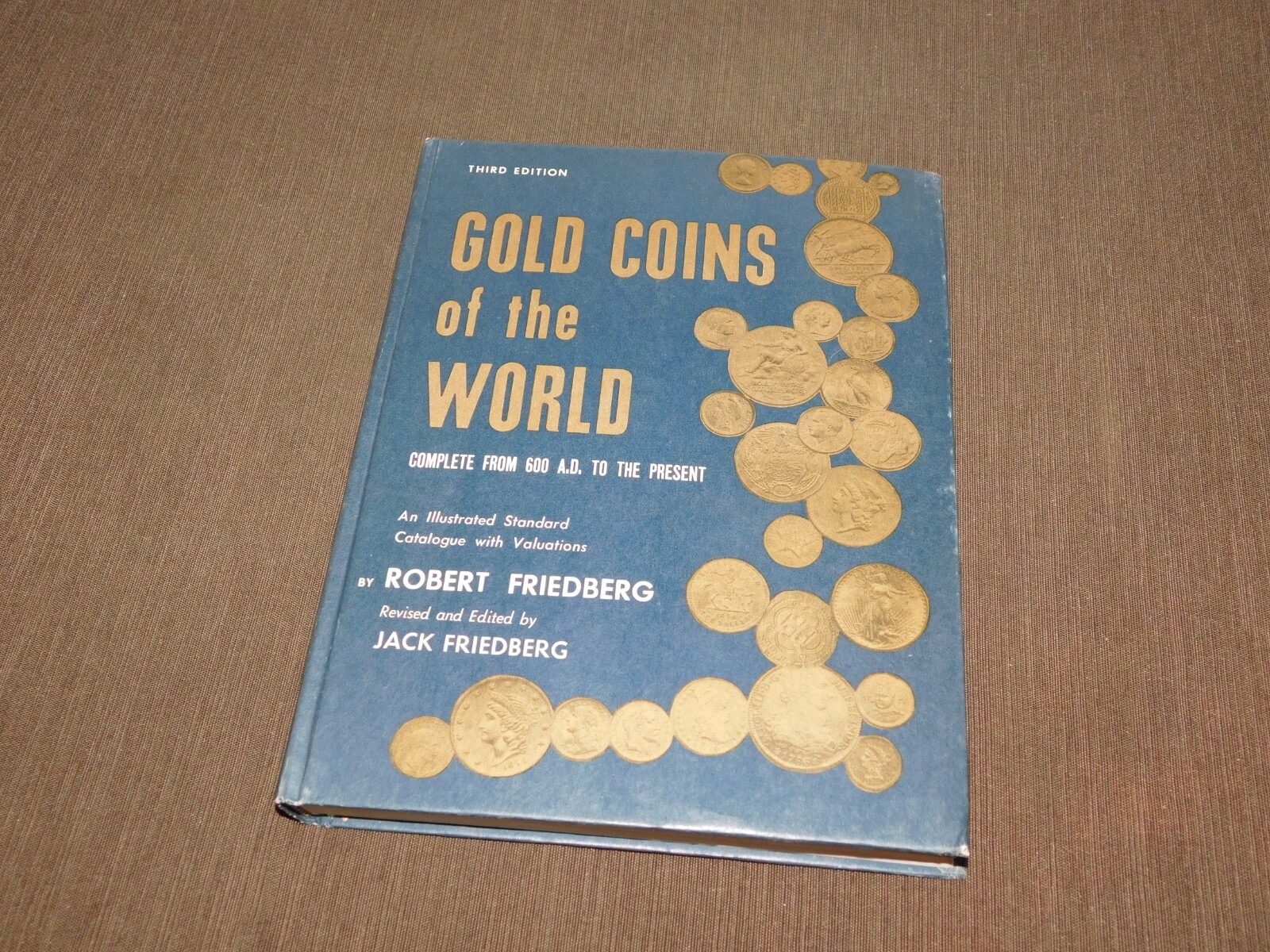 VINTAGE 1971 GOLD COINS OF THE WORLD BOOK THIRD EDITION by ROBERT FRIEDBERG