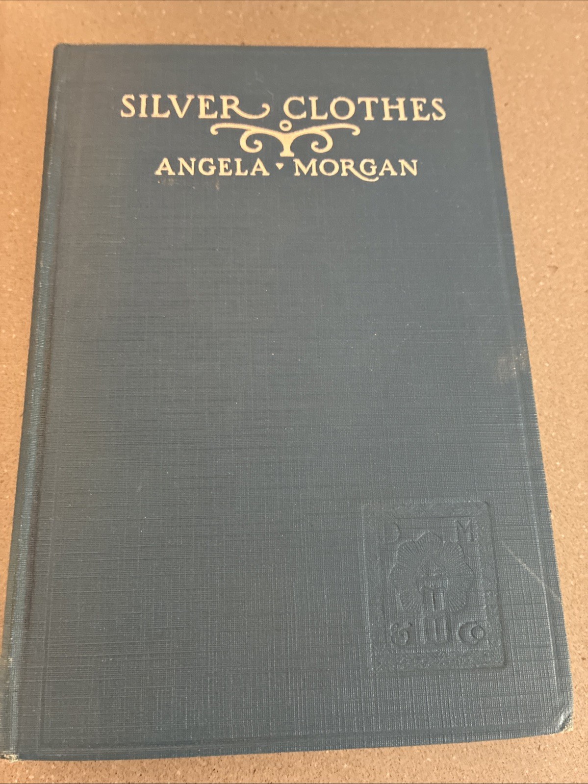 1927, SILVER CLOTHES, by ANGELA MORGAN, POETRY COLLECTION, INSPIRATIONAL