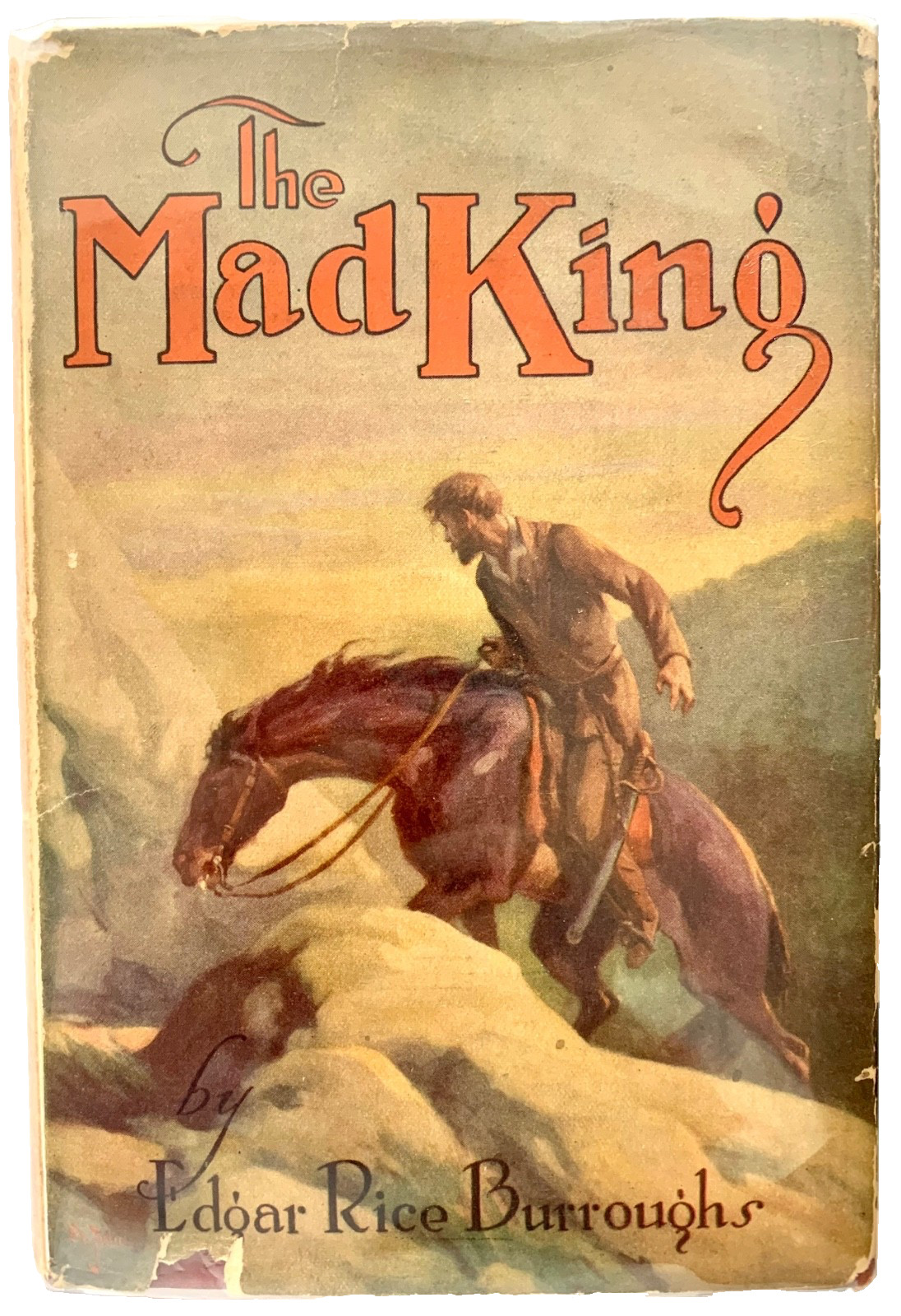 THE MAD KING by Edgar Rice Burroughs – 1st reprint ed. 1927 – HC/DJ – G & D