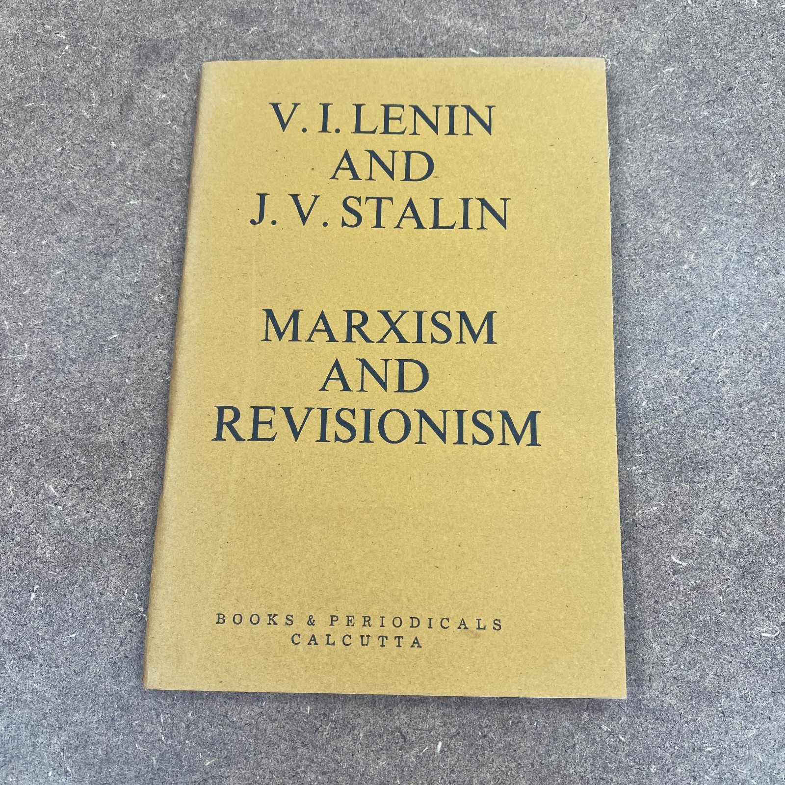 Marxism And Revisionism Booklet Lenin Stalin Communism Published 1977 India