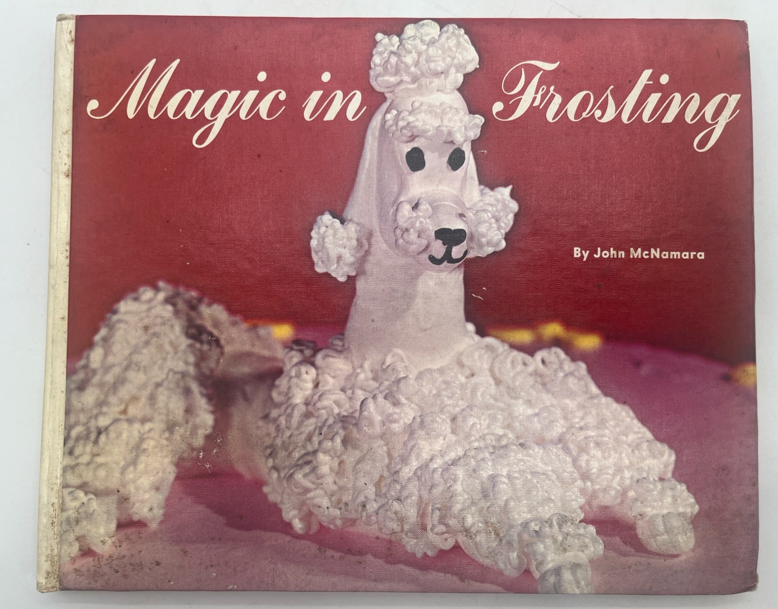 RARE Collectible Hardcover- MAGIC IN FROSTING, John McNamara 1972 First Edition