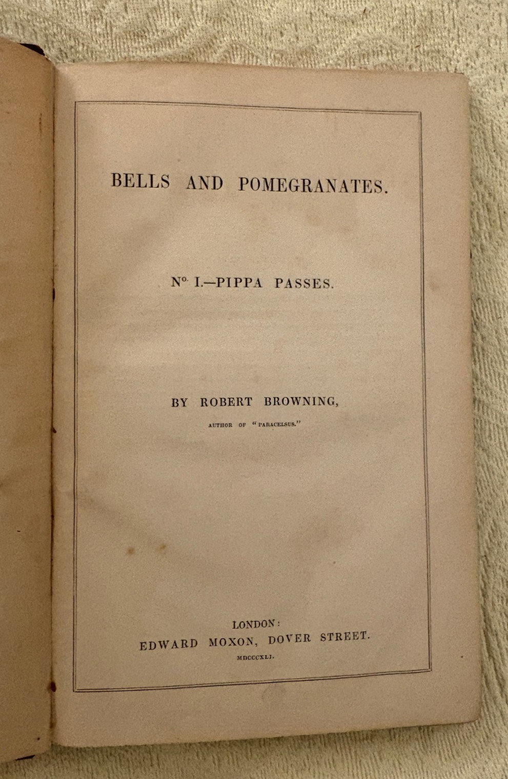 Robert Browning Bells & Pomegranates, London, Moxon Parts I-VIII 1841-1846 1st