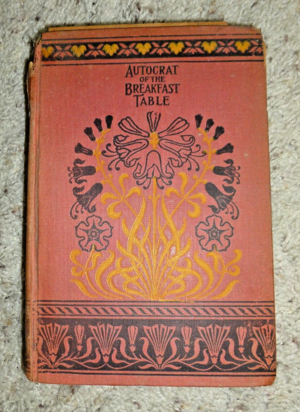 Antique Book The Autocrat of The Breakfast Table Oliver Holmes M.D. Homewood Pub