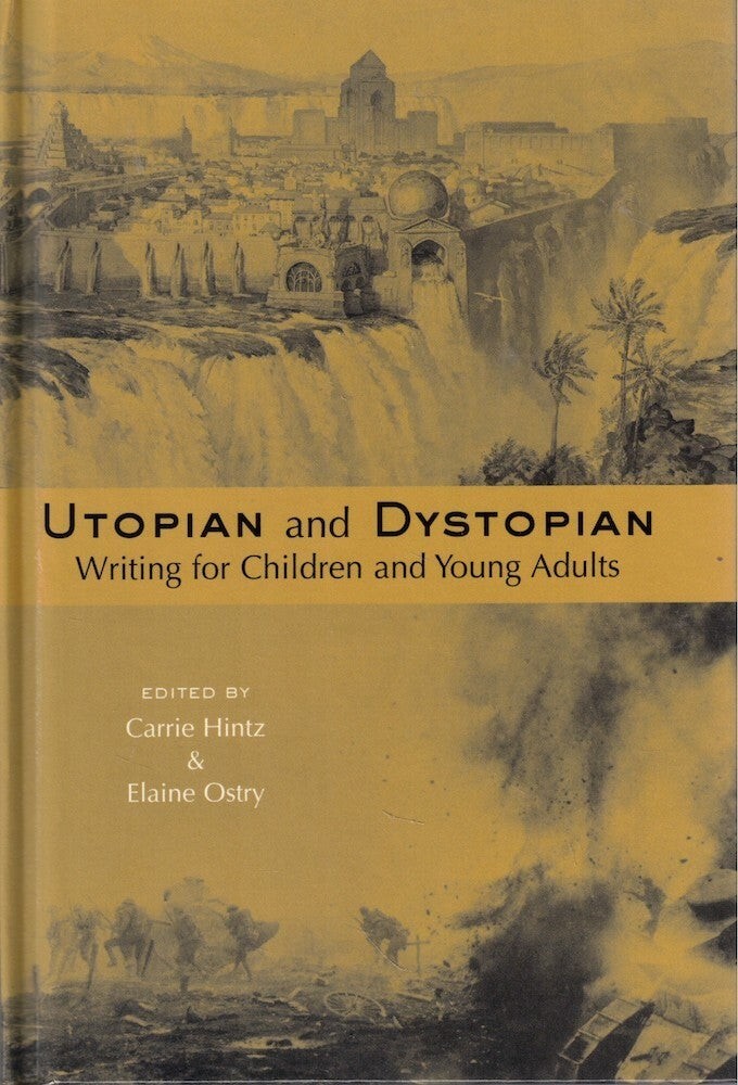 Carrie Hintz / Utopian and Dystopian Writing for Children and Young Adults 2003