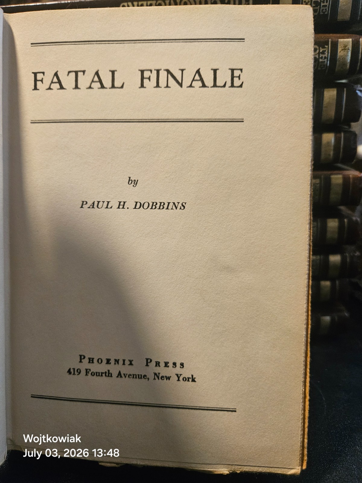 110# Fatal Finale Paul H Dobbins 1949 Phoenix Press Scarce Vintage HC