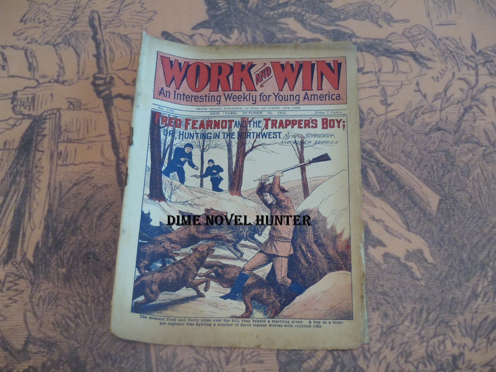 NORTHWEST HUNTER WORK AND WIN WEEKLY #1195 FRED FEARNOT HAL STANDISH DIME NOVEL