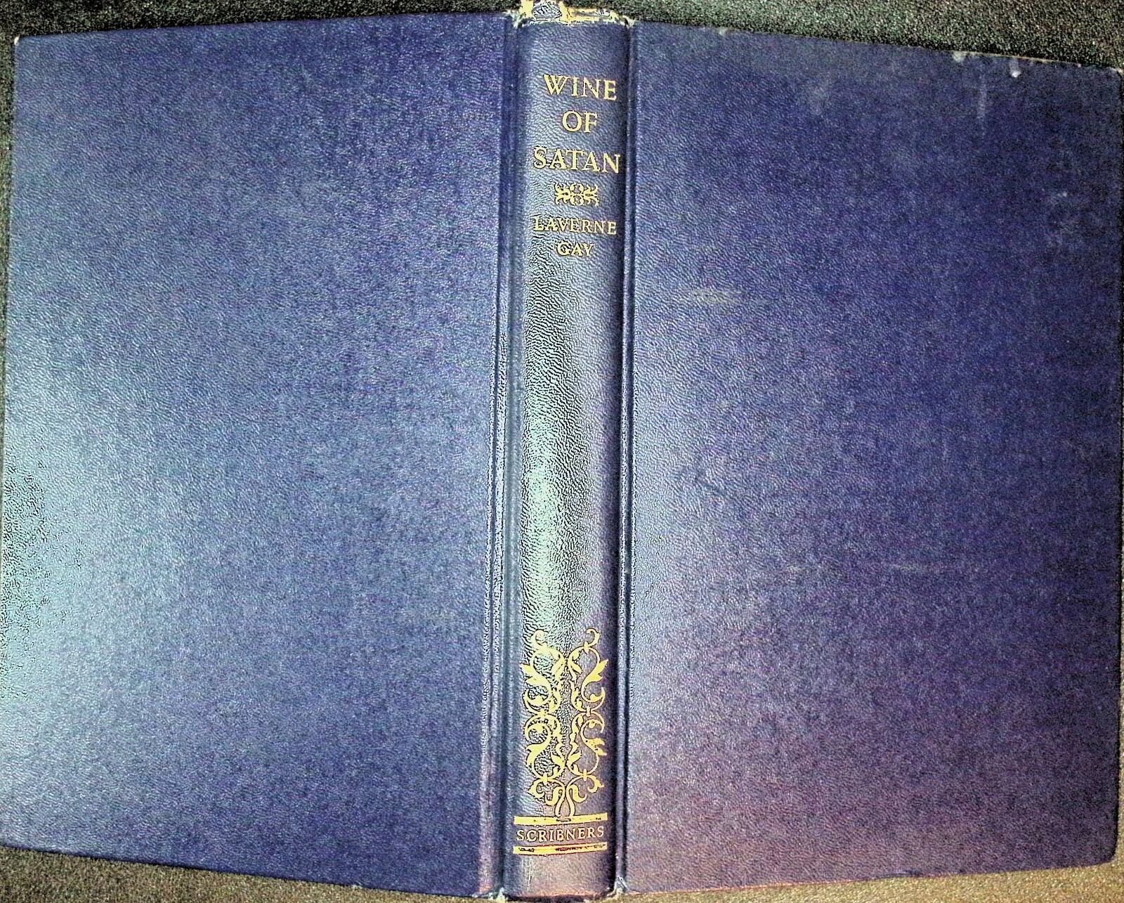 1949 Wine Of Satan Laverne Gay Christians Muslims Charles Scribners Sons HC