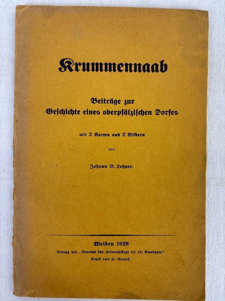 Krummennaab : Beiträge zur Geschichte eines oberpfälzischen Dorfes. Lehner, Joha