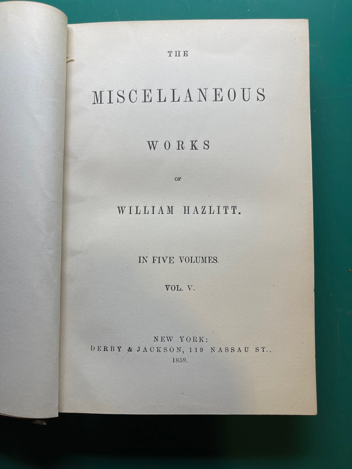 1859 The Miscellaneous Works of William Hazlitt Volume V 1st Edition Hardcover