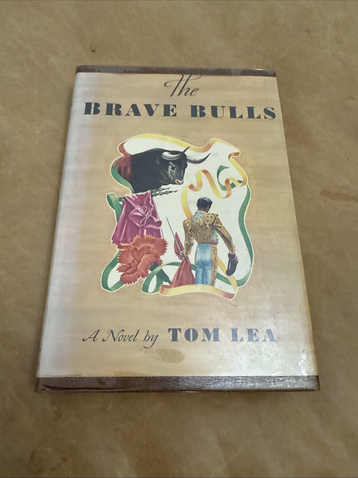 The Brave Bulls Tom Lea 1949 First Edition Little Brown Bullfighting Novel