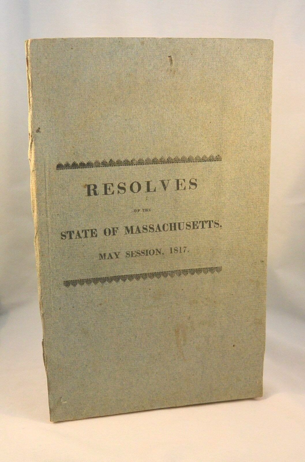 RESOLVES of the STATE OF MASSACHUSETTS Boston 1817 Incudes Maine