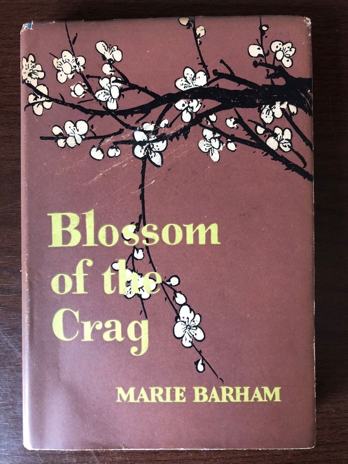 BLOSSOM OF THE CRAG by MARIE BARHAM – CHINA INLAND MISSION – H/B D/W – 1950
