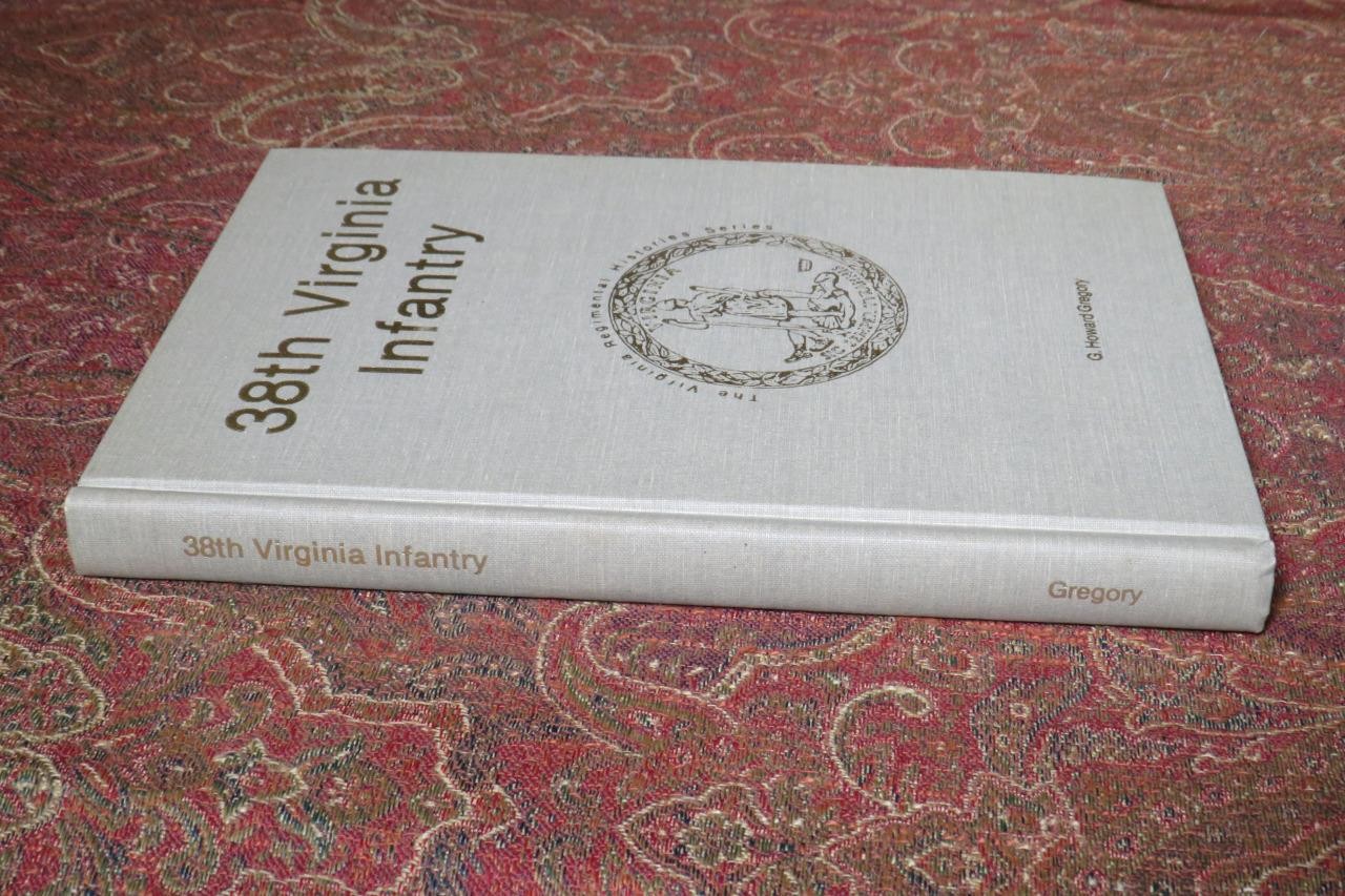 38th VIRGINIA INFANTRY – SIGNED FIRST EDITION – ONLY 1000 PRINTED – CIVIL WAR